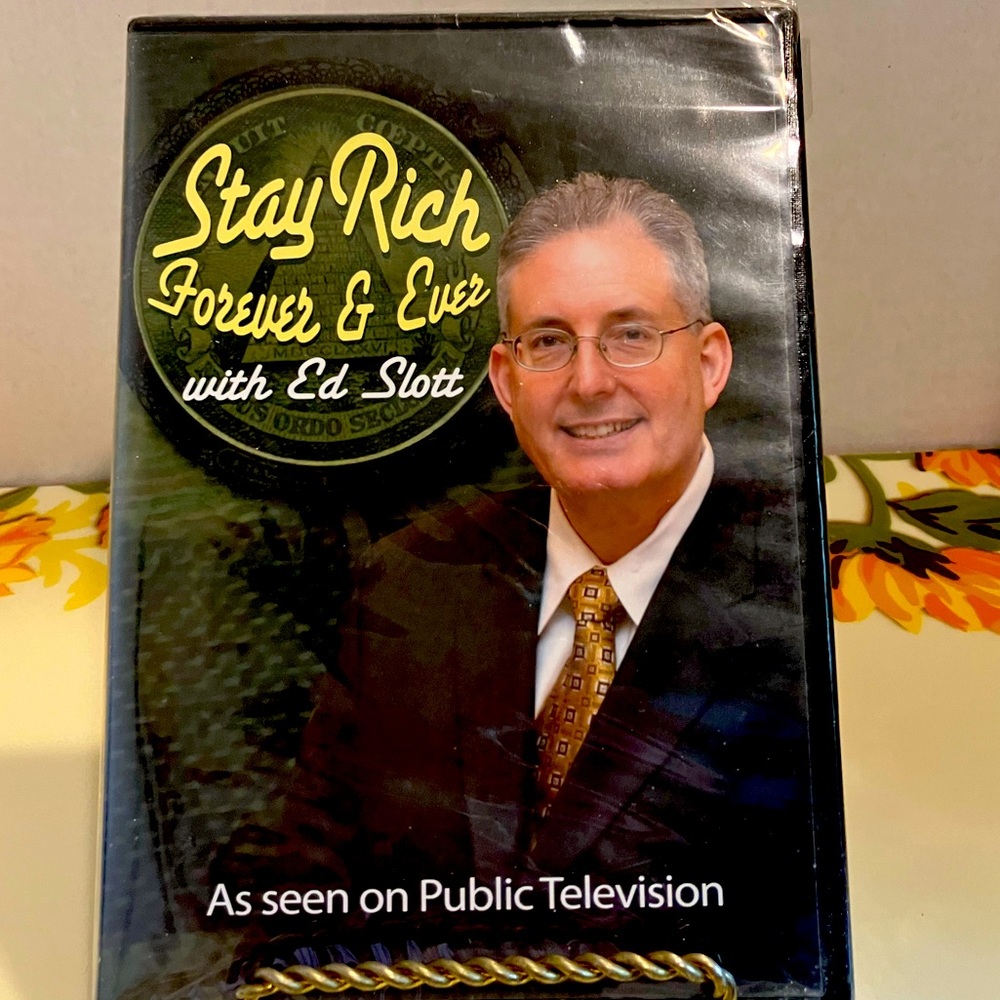 STAY RICH FOREVER & EVER WITH ED SLOTT DVD. AS SEEN ON PUBLIC TV. BRAND NEW.
